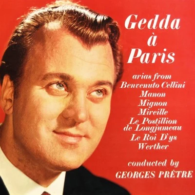 Georges Pretre/Nicolai Gedda/L'Orchestre National De La Radiodiffusion Francaise Gedda A Paris