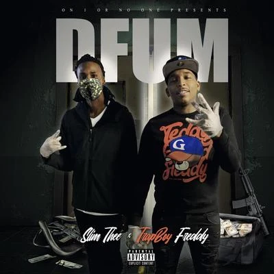 Trapboy Freddy/Slim Thee Dfum