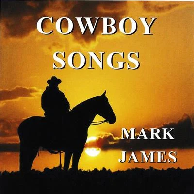 Mark James Cowboy Songs