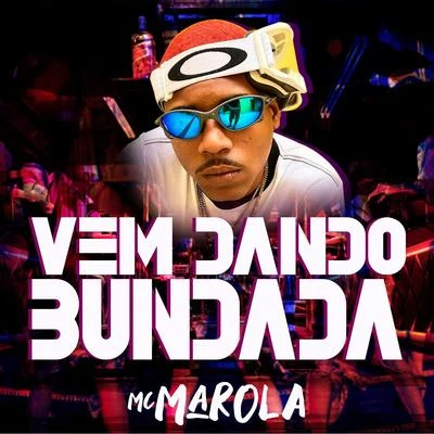 Mc Marola Vem Dando Bundada