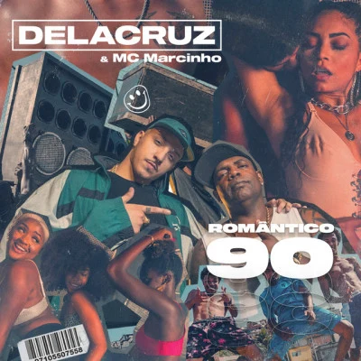 DeLacruz/Gu$t/MC Marcinho Romântico 90