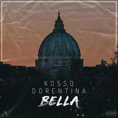 Dorentina/Kosso Bella