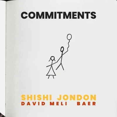 Shishi Commitments (feat. David Meli & BAER)