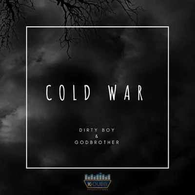 Dirty Boy/Godbrother Cold War