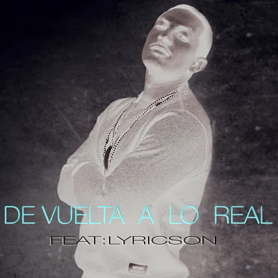 Rocca/Lyricson De Vuelta a Lo Real