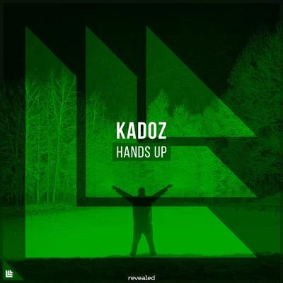 Kadoz/Revealed Recordings Hands Up