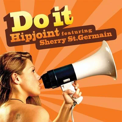 Sherry St.Germain/Hipjoint Do It