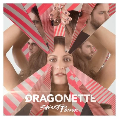 Dragonette Sweet Poison