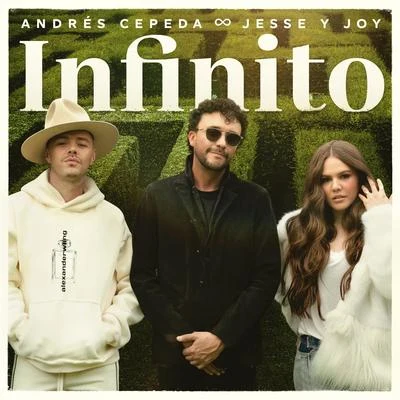 Andrés Cepeda/Jesse &amp; Joy Infinito