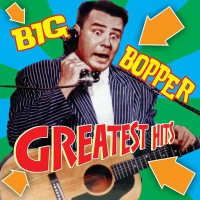 Big Bopper Greatest Hits