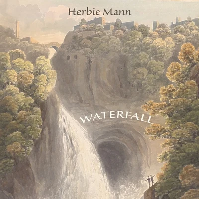 Herbie Mann Waterfall