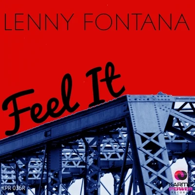 Lenny Fontana Feel It (The Remixes)