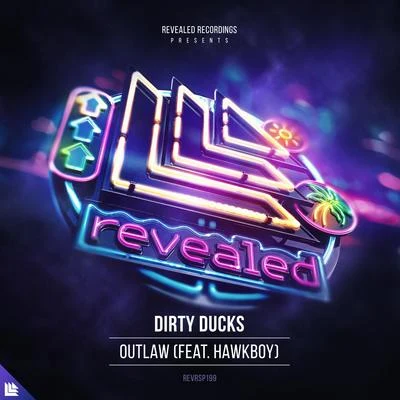 Dirty Ducks Outlaw