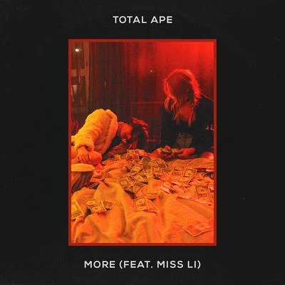 Total Ape More (feat. Miss Li)