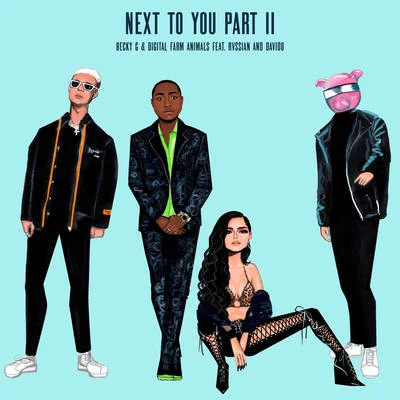 Davido/Becky G/Rvssian/Digital Farm Animals Next To You Part II