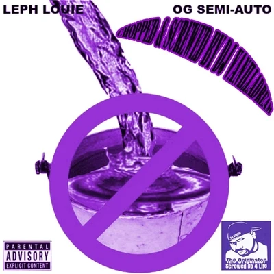 Og Semi-Auto/DJ Vanilladream/Leph Louie Pot to Piss In (Chopped & Screwed) [feat. Leph Louie & DJ Vanilladream]