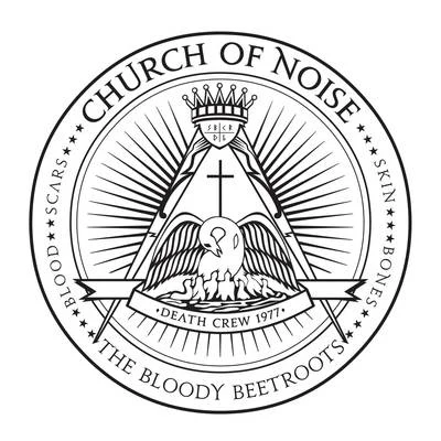 The Bloody Beetroots Church Of Noise (Remixes)