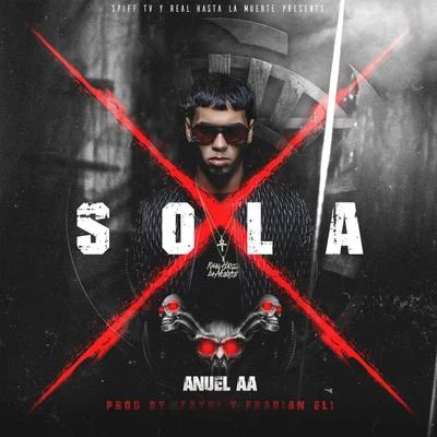 Anuel AA Sola