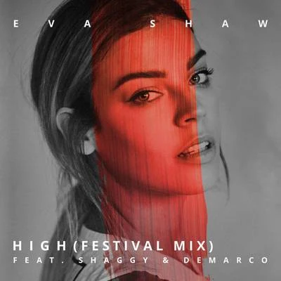 Eva Shaw High (Festival Mix)