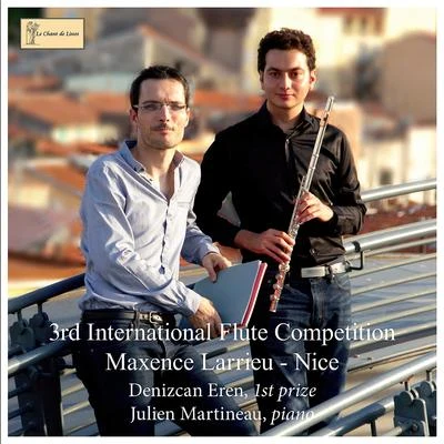 Denizcan Eren/Julien Martineau 3rd International Flute Competition Maxence Larrieu - Nice