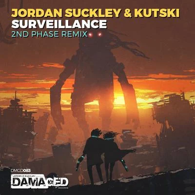 Jordan Suckley/Kutski Surveillance (2nd Phase Remix)