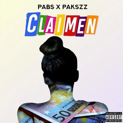 Pabs X Pakszz Claimen