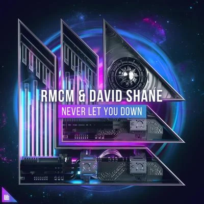 David Shane/RMCM Never Let You Down