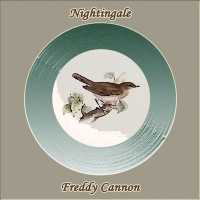 Freddy Cannon Nightingale