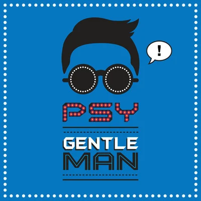 PSY 싸이-Gentleman