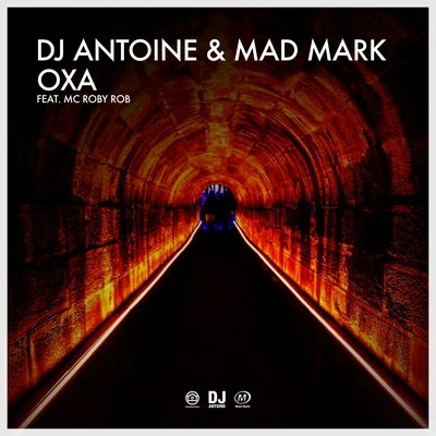 DJ Antoine/Mad Mark Oxa