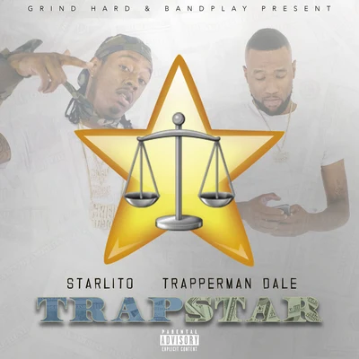 Starlito/Trapperman Dale Trapstar