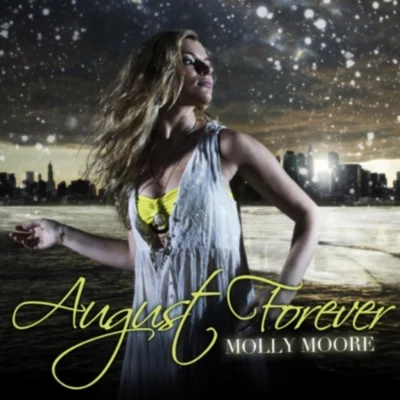 Molly Moore August Forever