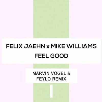 Marvin Vogel/Feylo Feel Good (Marvin Vogel & Feylo Remix)