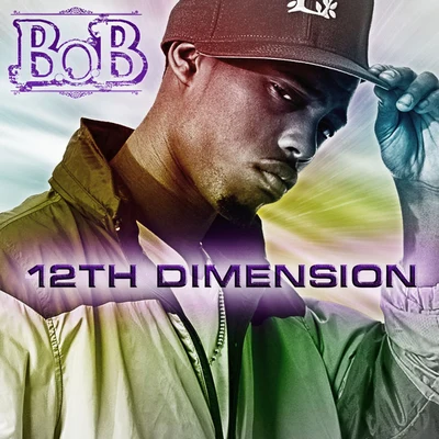 B.O.B 12th Dimension EP