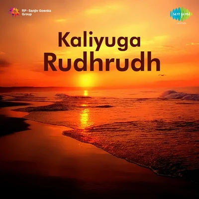 Various Artists/K.S. Chithra Kaliyuga Rudhrudh