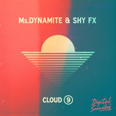 Ms. Dynamite/Shy FX Cloud 9 - Single