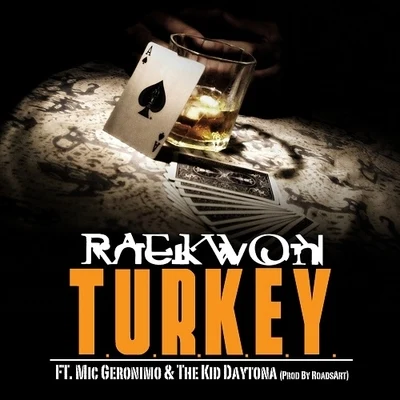 Raekwon T.U.R.K.E.Y.