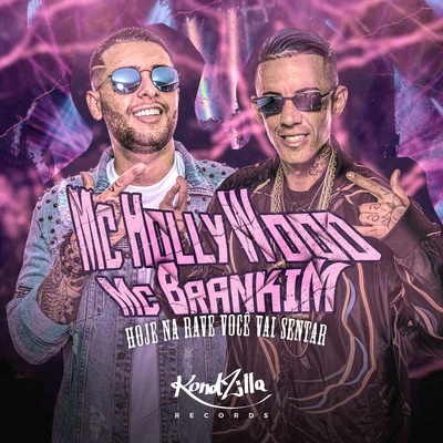 MC Hollywood/MC Brankim Hoje Na Rave Você Vai Sentar