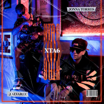 J Alvarez/Jonna Torres Xta6