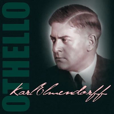 Chor der Staatsoper Berlin/Orchester Der Staatsoper Berlin/Karl Elmendorff Verdi: Othello