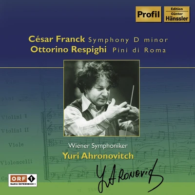 Vienna Symphony Orchestra FRANCK: Symphony in D MinorRESPIGHI: Pines of Rome