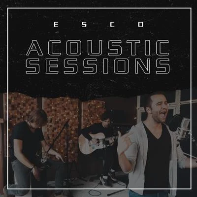 Esco Acoustic Sessions