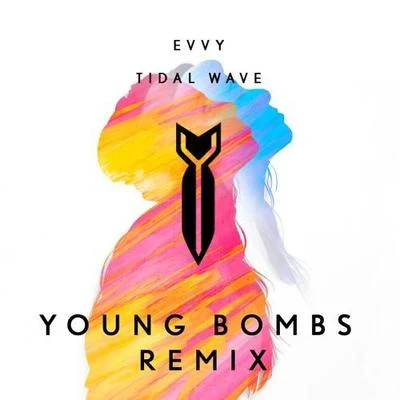 YOUNG BOMBS Tidal Wave (Young Bombs Remix)