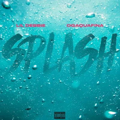 Lil Debbie SPLASH (feat. OGAQUAFINA)