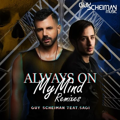 Guy Scheiman Always on My Mind Remixes