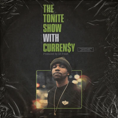 DJ.Fresh/Curren$y The Tonite Show With Curren$y