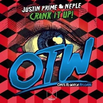 Justin Prime/Neple Crank It Up!