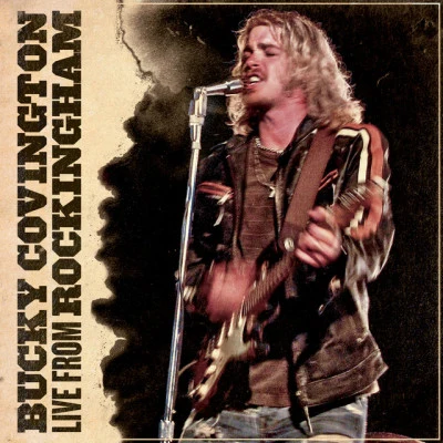 Bucky Covington Live From Rockingham - EP