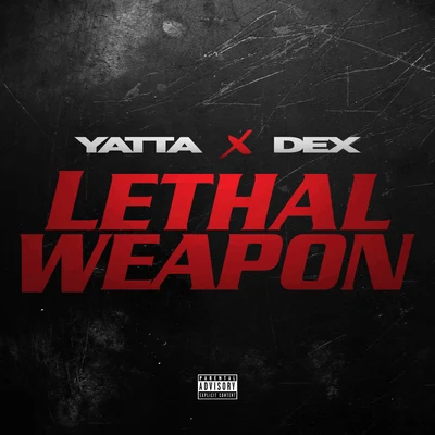 Dex/Yatta Lethal Weapon