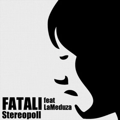 LaMeduza/Fatali Stereopoll (feat. LaMeduza) - Single